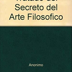 Portada de Anónimo Tratado del secreto del arte filosófico Editorial Indigo