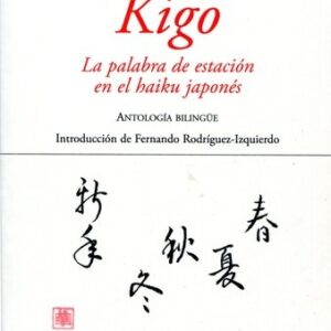 Portada de Kigo La palabra de estación en el haiku japonés Edición bilingue Editorial Hiperión