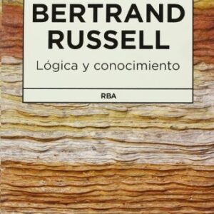 Portada de Bertrand Russell Lógica y conocimiento Editorial RBA