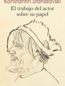 Portada de Konstantin Stanislavski El trabajo del actor sobre su papel Editorial Alba
