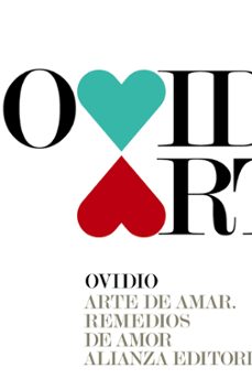 Portada de Ovidio Arte de amar Remedios de amor Traducción de Juan Luis Arcaz Pozo Editorial Alianza