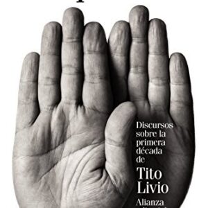 Portada de Nicolás Maquiavelo Discursos sobre la primera década de Tito Livio Editorial Alianza