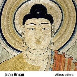 Portada de Juan Arnau Budismo esencial Editorial Alianza