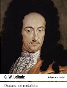 Portada de Gottfried W. Leibniz Discurso de metafísica Traducción Julián Marías Editorial Alianza