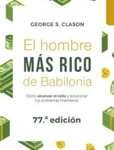 Portada de George S. Clason El hombre mas rico de Babilonia Editorial Obelisco