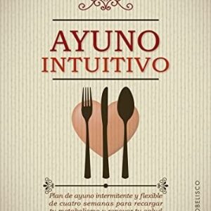 Portada de Dr. Will Cole y Gwyneth Paltrow Ayuno intuitivo Editorial Obelisco