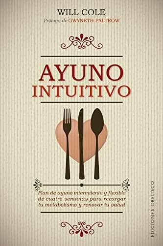 Portada de Dr. Will Cole y Gwyneth Paltrow Ayuno intuitivo Editorial Obelisco