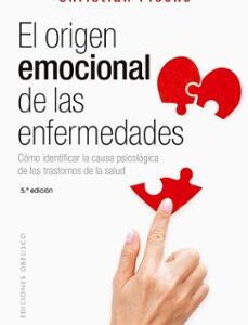 Portada de Christian Fleche El orígen emocional de las enfermedades Ediciones obelisco