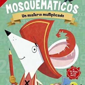 Portada de John Bigwood Mosquemáticos Un misterio multiplicado Editorial Picarona