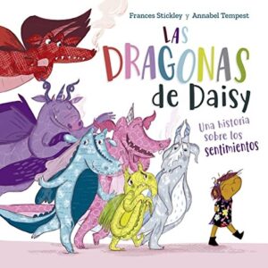 Portada de Annabel Tempest y Frances Stickley Las dragonas de Daisy Editorial Picarona