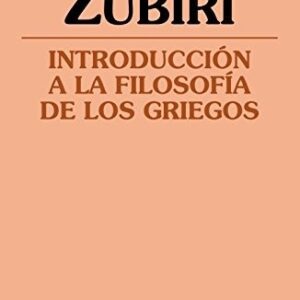 Portada de Xavier Zubiri Apalategui Introducción a la filosofía de los griegos Editorial Tecnos