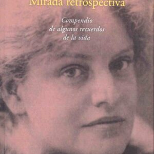 Portada de Lou Andreas- Salomé Mirada retrospectiva Compendio de algunos recuerdos de la vida Alianza Editorial
