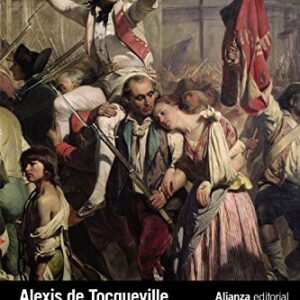 Portada de Alexis de Tocqueville El Antiguo Régimen y la revolución Alianza Editorial