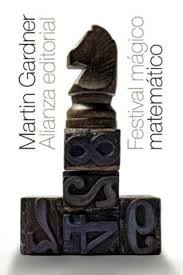 Portada de Martin Gardner Festival mágico matemático Editorial Alianza