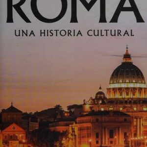 Portada de Robert Hughes Roma Una historia cultural Editorial Crítica Serie Mayor