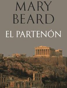 Portada de Mary Beard El Partenón Editorial Crítica