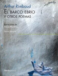 Portada de Arthur Rimbaud El barco ebrio y otros poemas Edición bilingue Tapa dura Editorial Nórdica