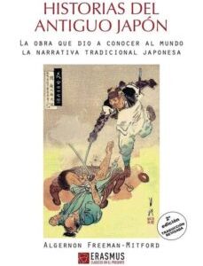 Portada de Algernon Freeman Mitford Historias del antiguo Japón Erasmus Ediciones