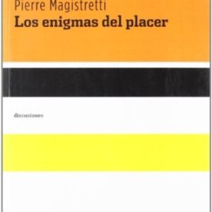Portada de F. Ansermet y P. Magistretti Los enigmas del placer Editorial Katz