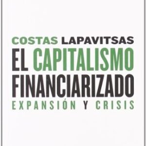 Portada de Costas Lapavitsas El capitalismo financiarizado Editorial Maia