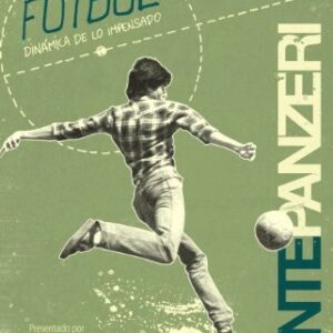 Portada de Dante Panzeri Fútbol Dinámica de lo impensado Editorial Capitan Swing