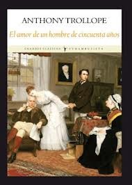 Portada de Anthony Trollope El amor de un hombre de cincuenta años Editorial Funambulista