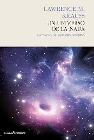 Portada de Lawrence Krauss Un universo de la nada Editorial Pasado & Presente