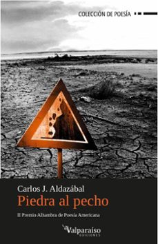 Portada de Carlos J. Aldazabal Piedra al pecho Valparaiso Ediciones