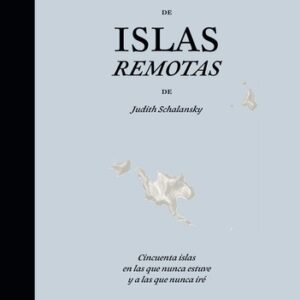 Portada de Judith Schalansky Atlas de islas remotas Editorial Capitán Swing