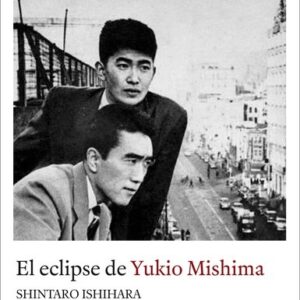 Portada de Shintaro Ishihara El eclipse de Yukio Mishima Editorial Gallo Nero