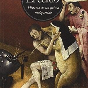 Portada de Michel Pastoureau El cerdo Editorial Confluencias
