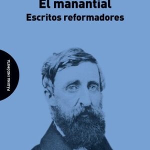 Portada de El manantial escritos reformadores Henry David Thoreau Página Indómita