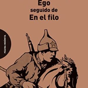 Portada de Alexander Solzhenitsyn Ego seguido de En el filo Editorial Página indómita