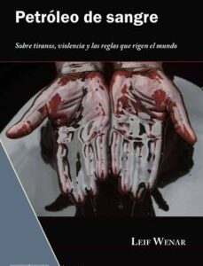 Portada de Leif Wenar Petróleo de sangre Editorial Armaenia