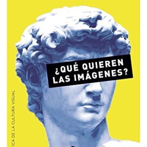 Portada de W. J. T. Mitchell Qué quieren las imágenes Una crítica de la cultura visual Editorial Sans Soleil