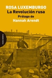 Portada de Rosa Luxemburgo Prólogo de Hannah Arendt La revolución rusa Editorial Página indómita