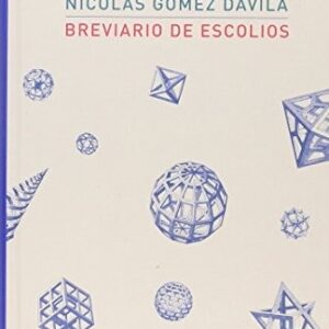 Portada de Nicolás Gómez Dávila Breviario de Escolios Tapa dura Editorial Atalanta