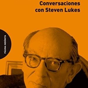 Portada de Saiah Berlín Lo singular y lo plural Conversaciones con Steven Lukes Editorial Página Indómita