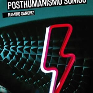 Portada de Ramiro Sanchiz David Bowie Posthumanismo sónico Editorial Holobionte