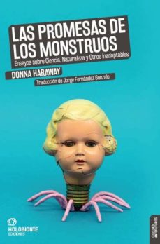 Portada de Donna Haraway Las promesas de los monstruos Editorial Holobionte