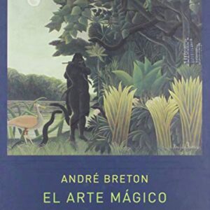 Portada de André Breton El arte mágico Tapa dura Editorial Atalanta