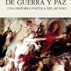 Portada de Jonathan Holslag Tres mil años de guerra y paz Editorial Pasado y presente
