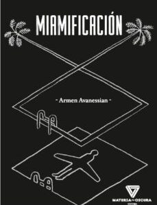 Portada de Armen Avanessian Miamificación Editorial Materia Oscura