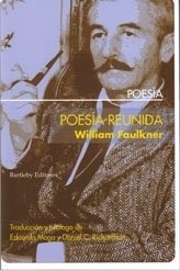 Portada de William Faulkner Poesía reunida Editorial Bartleby