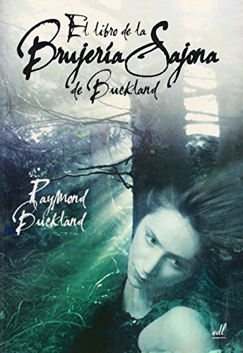 Portada de Raymond Buckland El libro de la brujería sajona wicca Editorial Equipo Difusor del Libro