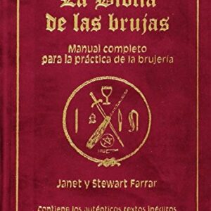 Portada de Janet Farrar y Stewart Farrar Biblia de la brujas Manual completo para la práctica de la brujería Tapa dura Editorial Equipo difusor del libro