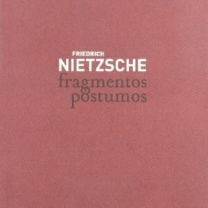 Portada de Friedrich Nitzsche Fragmentos póstumos Editorial Abada
