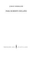 Portada de Jorge Herralde Para Roberto Bolaño Editorial Acantilado