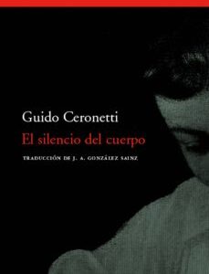Portada de Guido Ceronetti El silencio del cuerpo Editorial Acantilado