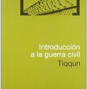 Portada de Tiqqun Introducción a la guerra civil Editorial Melusina